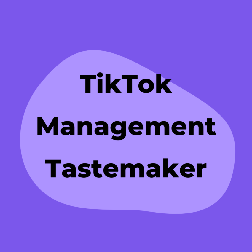 TikTok Management Tastemaker